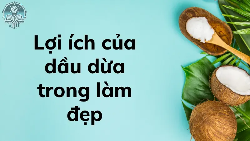 làm đẹp bằng dầu dừa 1