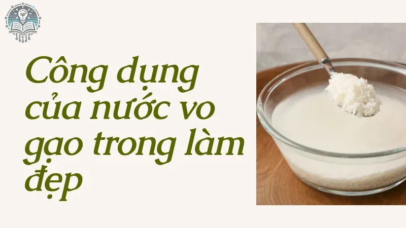 làm đẹp bằng nước vo gạo 1