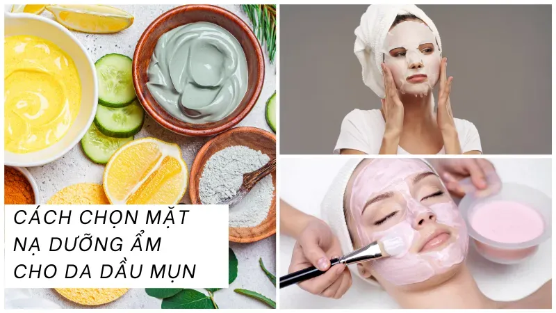 mặt nạ dưỡng ẩm cho da dầu mụn 2