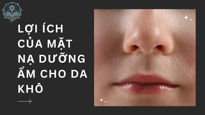 mặt nạ dưỡng ẩm cho da khô 1