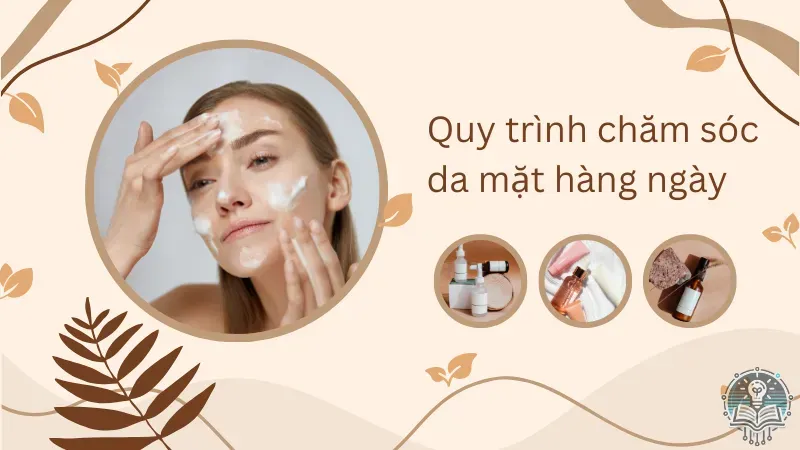 quy trình chăm sóc da mặt trong 1 tuần 4