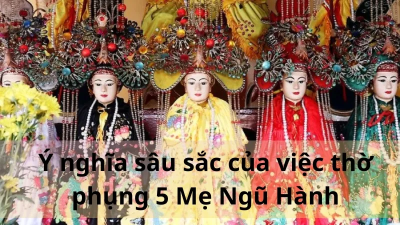 5 Mẹ Ngũ Hành là ai 06