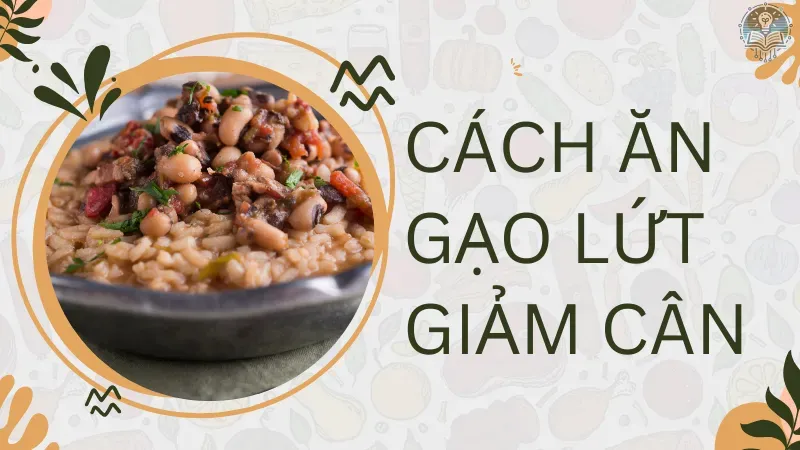 cách ăn gạo lứt giảm cân 2