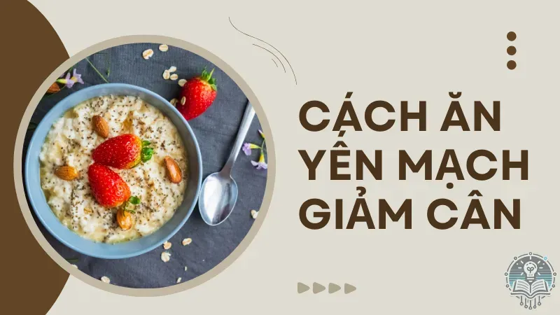 cách ăn yến mạch giảm cân 3