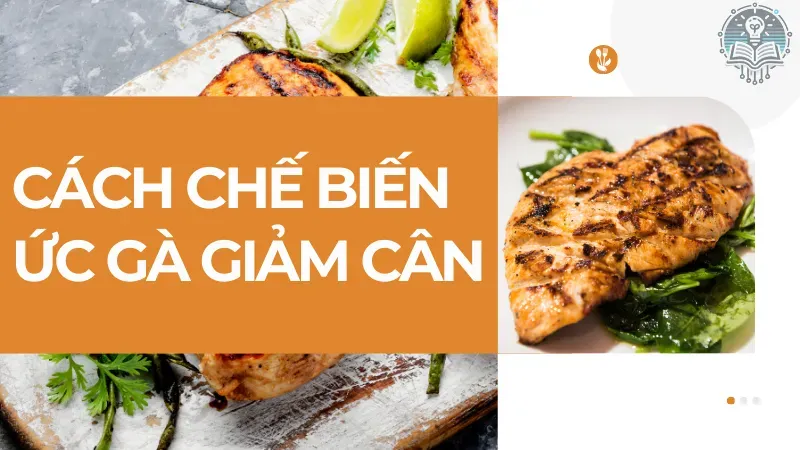 cách chế biến ức gà giảm cân 3