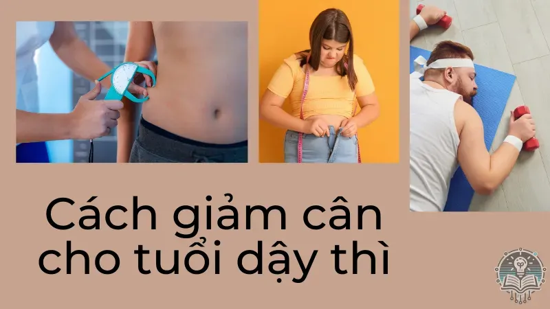 cách giảm cân cho tuổi dậy thì 3