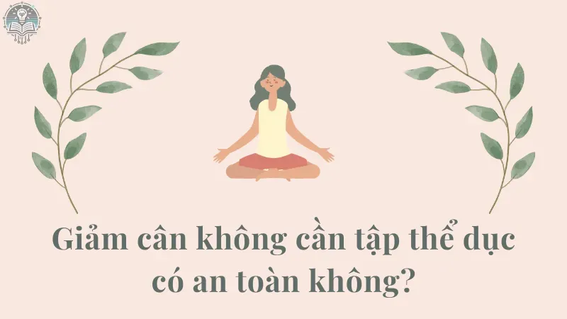 cách giảm cân không cần tập thể dục 1