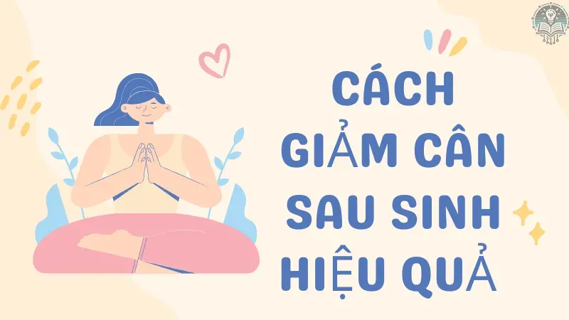 cách giảm cân sau sinh 1