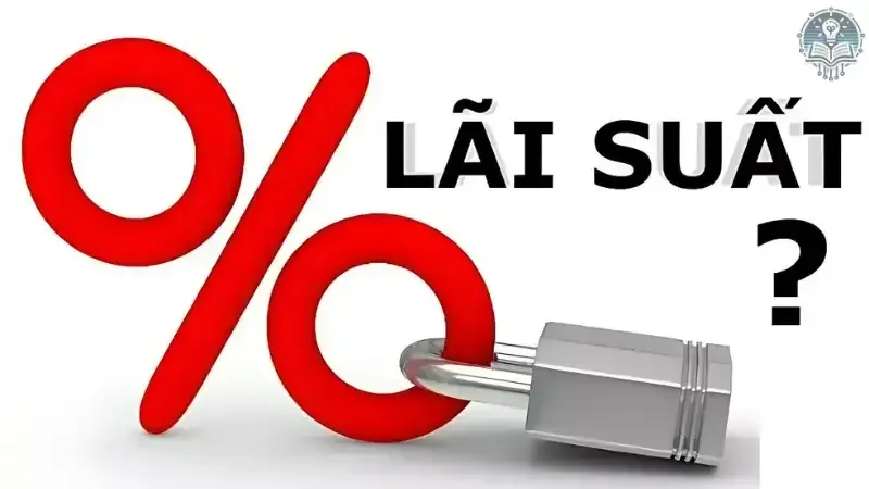 Các loại lãi suất và cách tính lãi suất ngân hàng 2