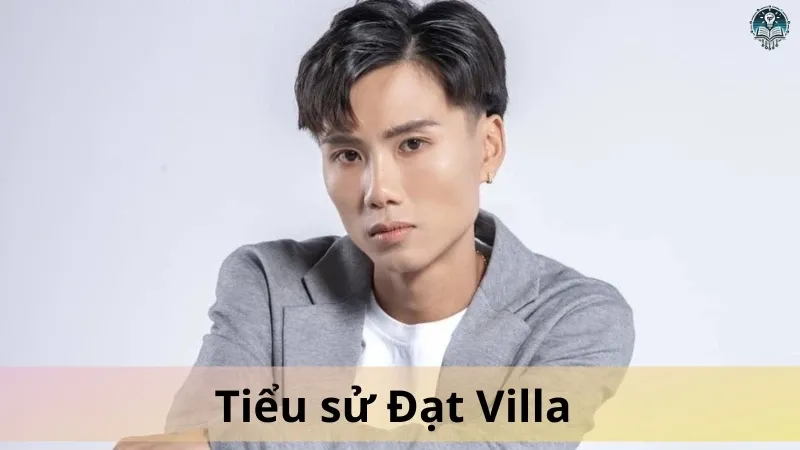 đạt villa là ai 1