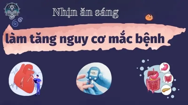  tác hại nhịn ăn sáng  1