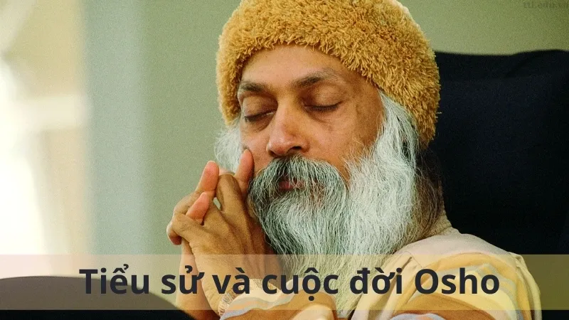 Osho là ai? Khám phá tiểu sử, cuộc đời và triết lý nổi bật của ông 1