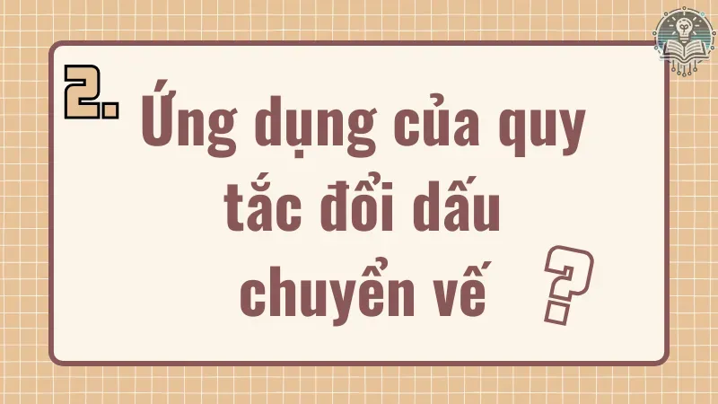 quy tắc đổi dấu 4