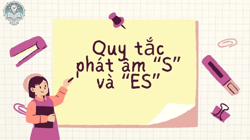 quy tắc phát âm s es 1