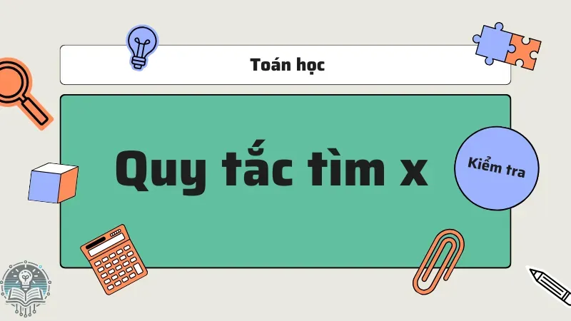 quy tắc tìm x 1