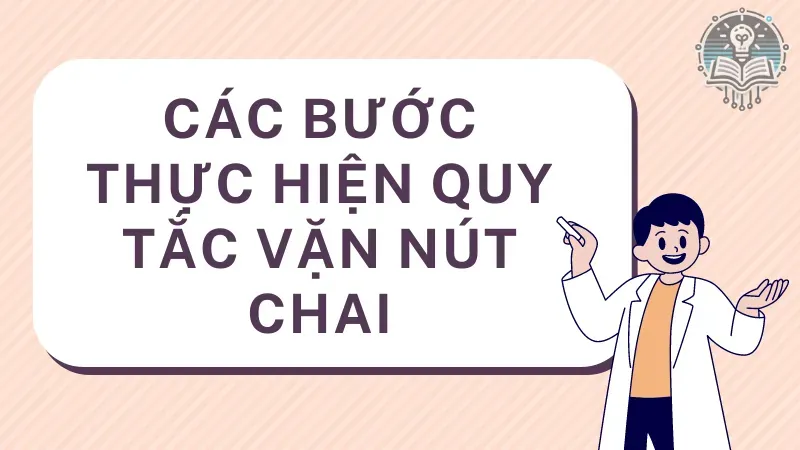 quy tắc vặn nút chai 2