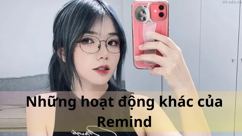 Remind là ai? Khám phá tất tần tật từ A đến Z về nữ streamer tài năng làng game Việt 3