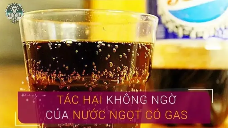 Tác hại nước ngọt có ga  7