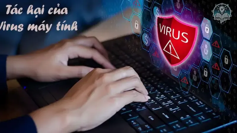 tác hại virus máy tính 5