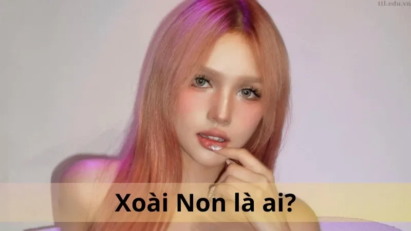 Xoài non là ai 02