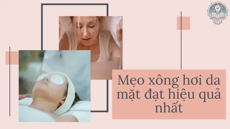 xông hơi da mặt có tác dụng gì 4