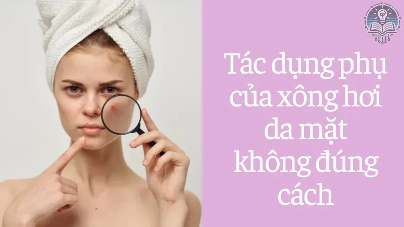 xông hơi da mặt có tác dụng gì 6