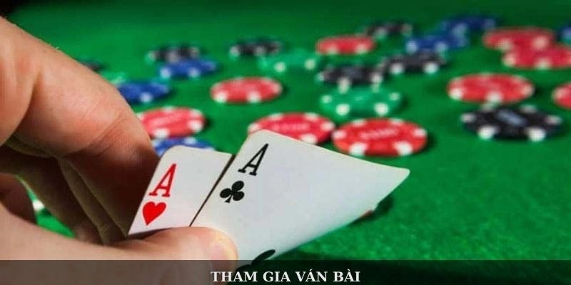 Tham gia ván bài