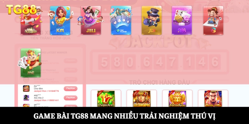 Game bài TG88 mang nhiều trải nghiệm thú vị