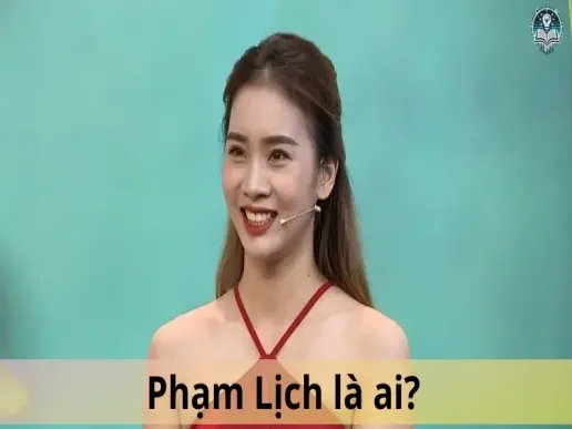 Phạm Lịch là ai? Sự nghiệp và những điều có thể bạn chưa biết về cô