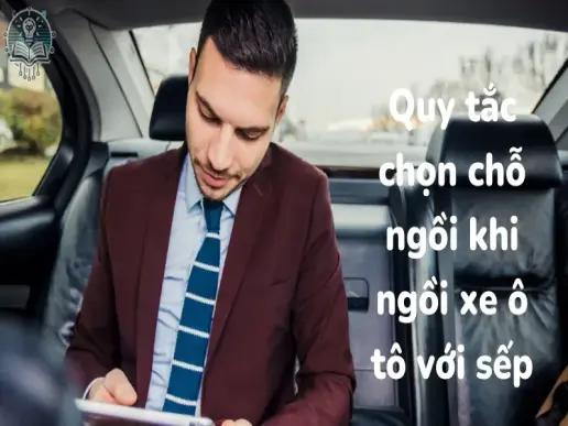 Quy tắc ngồi xe ô tô với sếp để giúp bạn tránh mất điểm