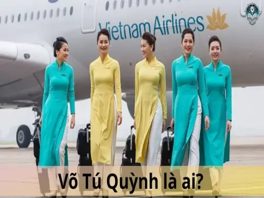 Võ Tú Quỳnh là ai? Tiếp viên Vietnam Airlines và vụ việc gây chấn động