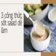 Cách làm nước sốt salad ngon dễ tại nhà chuẩn vị nhà hàng