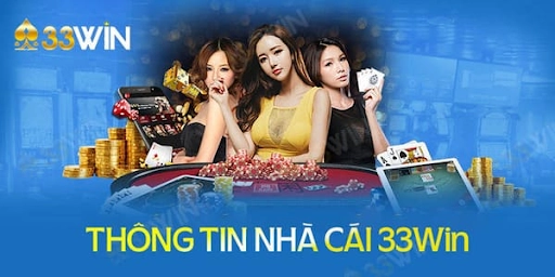 Tại sao chọn 33Win?