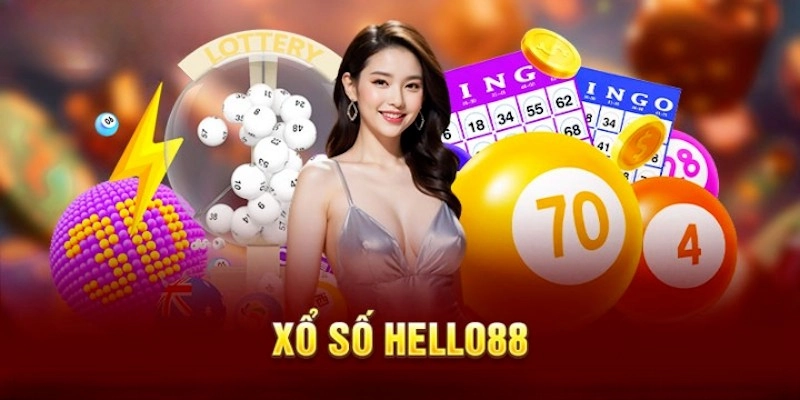 Các loại hình xổ số hot nhất, phải thử tại Hello88