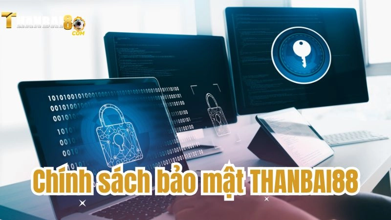Cách THANBAI88 bảo vệ thông tin người chơi