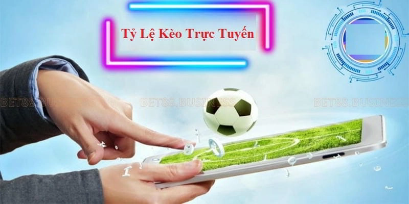 Tổng quan về Tỷ Lệ Kèo Trực Tuyến