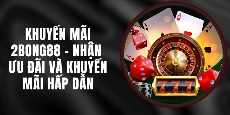 Hướng Dẫn Đăng Ký 2Bong88 Dành Cho Người Mới