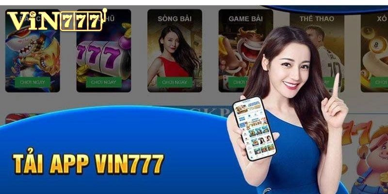 Tải app Vin777 với 3 bước đơn giản như sau