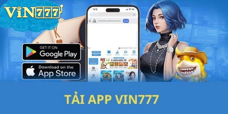 Ưu điểm nổi bật bạn nên nắm rõ khi tải app Vin777