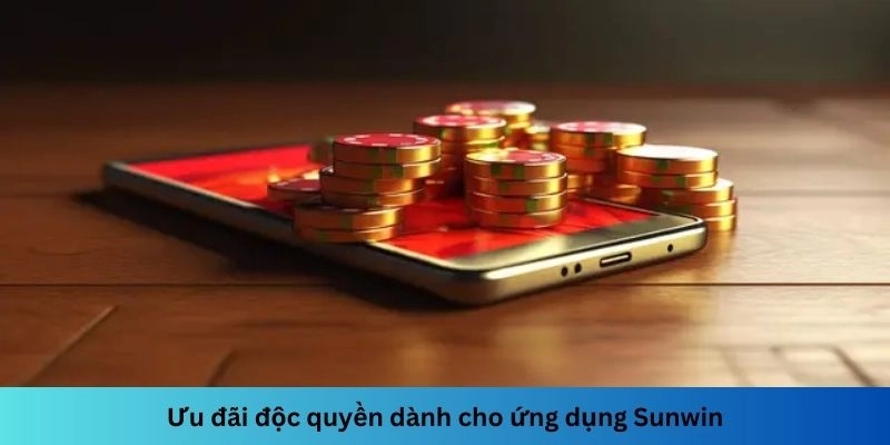Nhận nhiều ưu đãi hấp dẫn khi trải nghiệm cá cược trên app