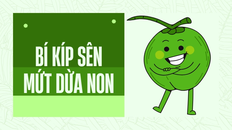 Bí kíp sên mứt dừa non không bị chảy nước