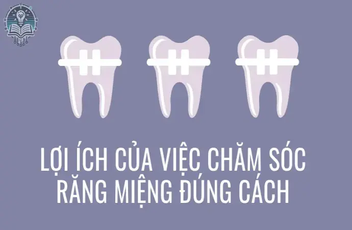 Cách chăm sóc răng miệng hiệu quả giúp ngăn ngừa sâu răng