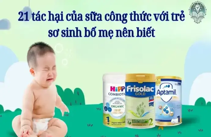 21 tác hại của sữa công thức với trẻ sơ sinh bố mẹ nên biết