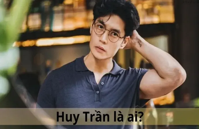 Huy Trần là ai? Hotboy triệu view khuấy đảo mạng xã hội một thời