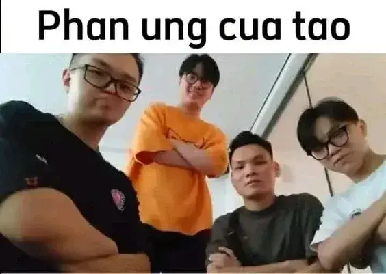 Tổng hợp bộ ảnh meme Việt độc đáo, ấn tượng và hài hước nhất