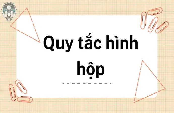 Quy tắc hình hộp và cách giải bài tập hình học hiệu quả