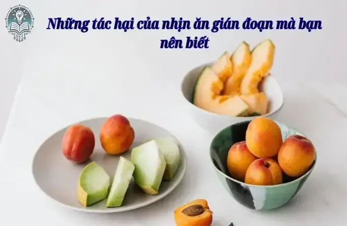 Những tác hại của nhịn ăn gián đoạn mà bạn nên biết