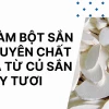 Bí quyết cách làm bột sắn dây nguyên chất tại nhà đơn giản