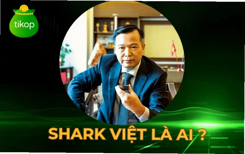 Shark Việt là ai? Tiểu sử và hành trình khởi nghiệp của shark Việt