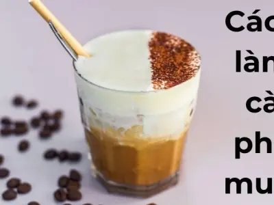 Cách làm cà phê muối hot trend được giới trẻ yêu thích